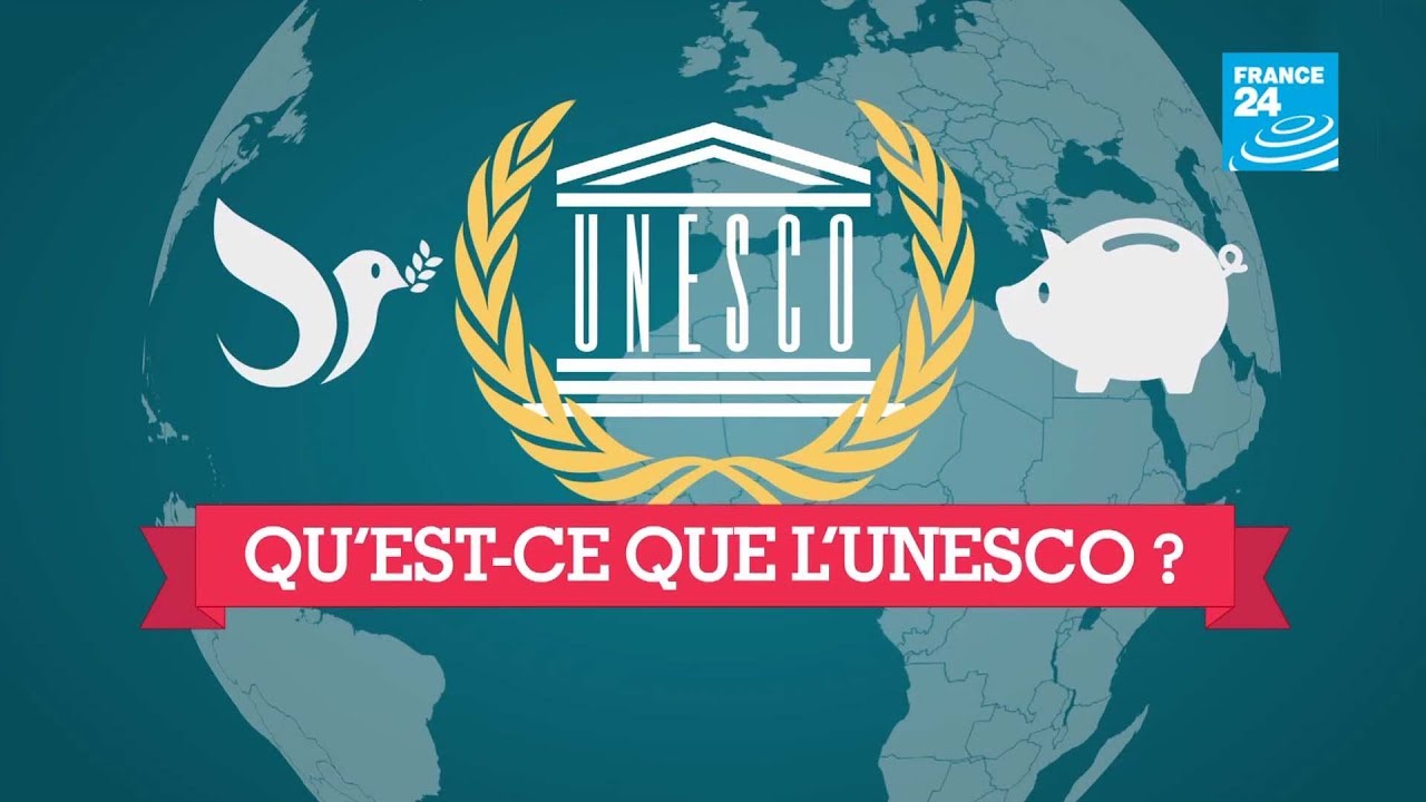 Qu'est-ce que l'UNESCO ?