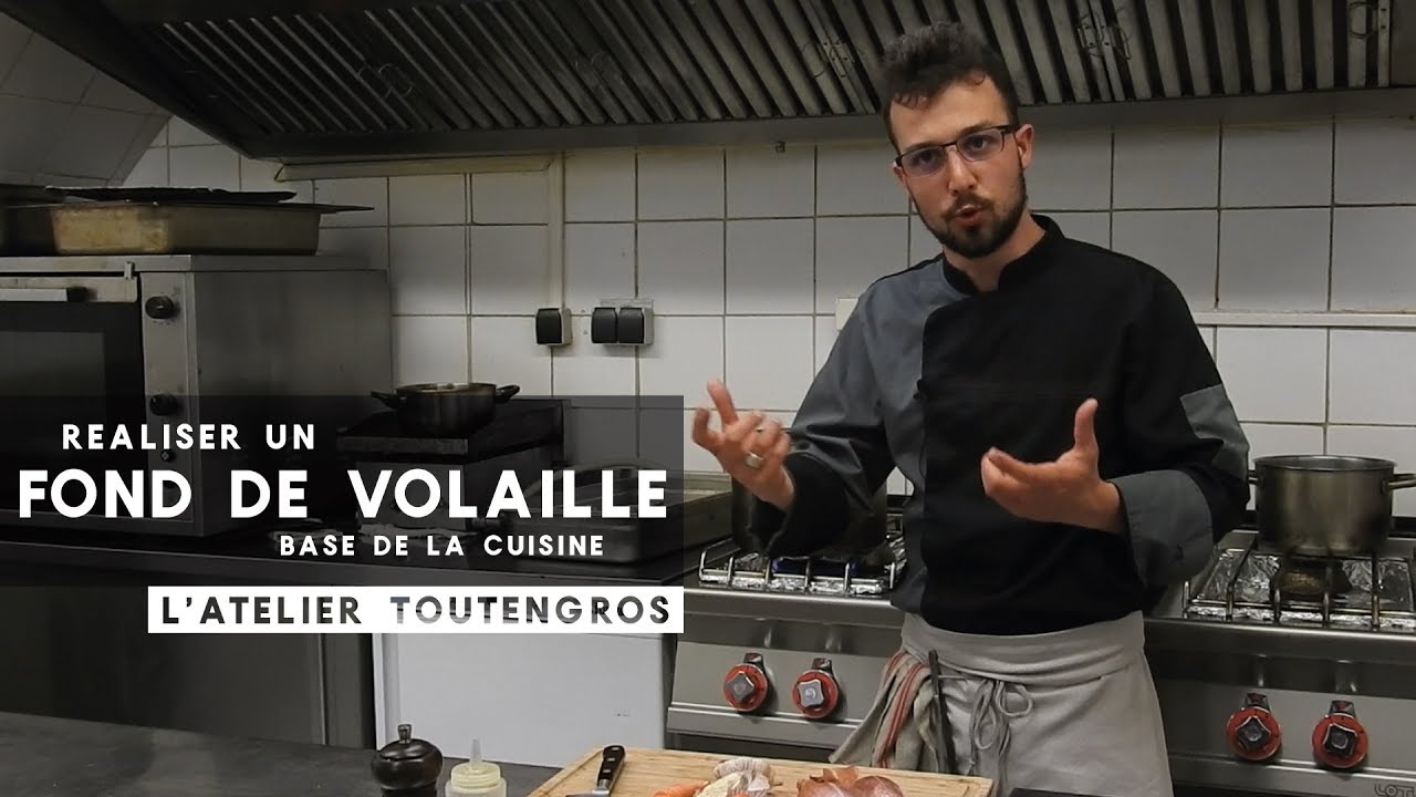 Réaliser un fond de volaille - L'Atelier Toutengros #4