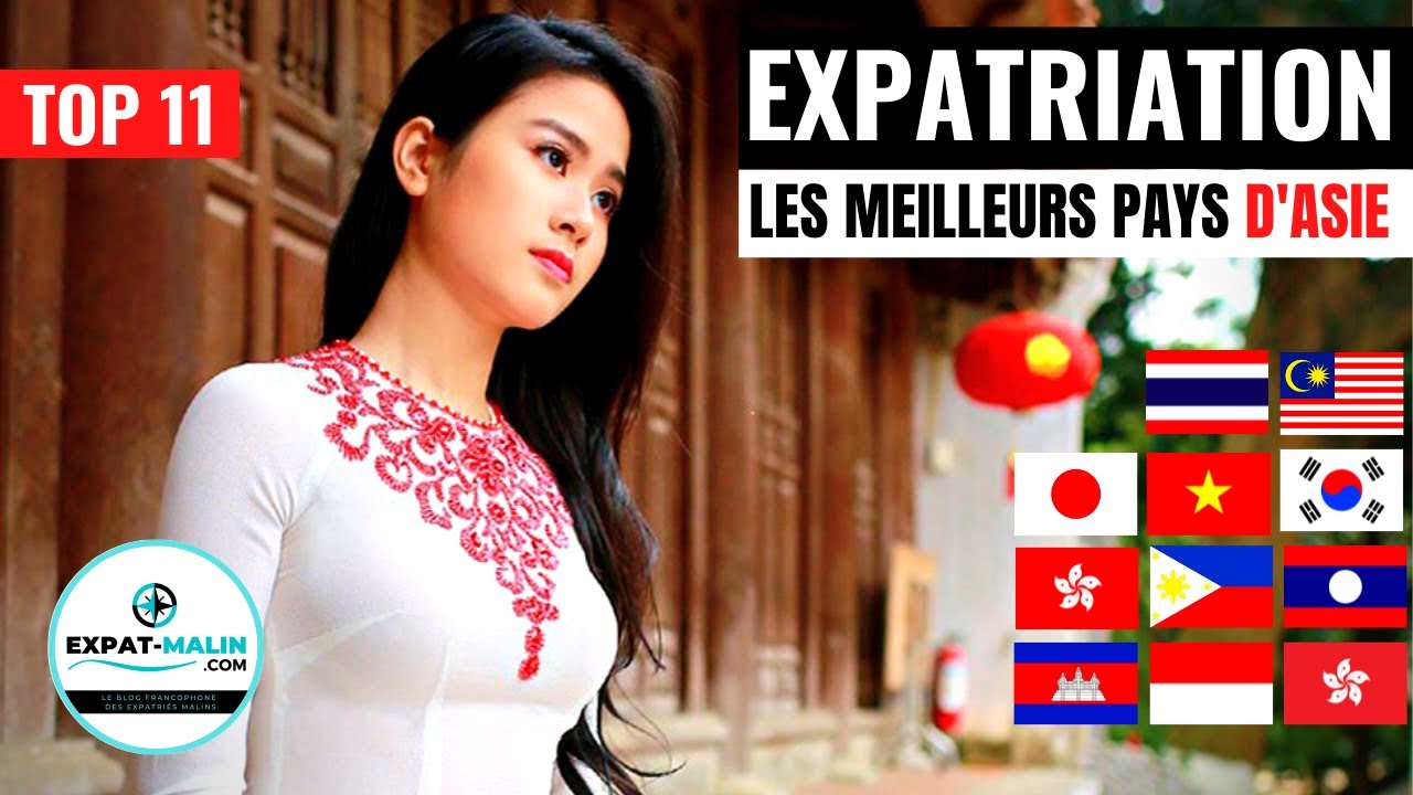 🌎 PARTIR VIVRE EN ASIE ? LES 11 DES MEILLEURS PAYS D'EXPATRIATION (AVANTAGES ET INCONVÉNIENTS)