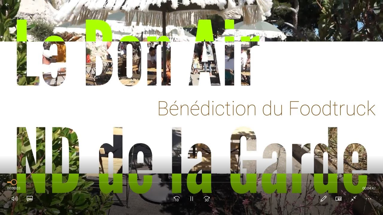 Bénédiction "Le bon Air" Foodtruck à ND de la Garde
